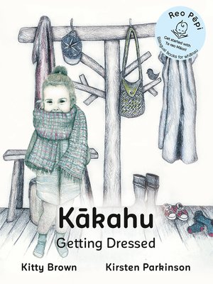 cover image of Kakahu - Getting Dressed